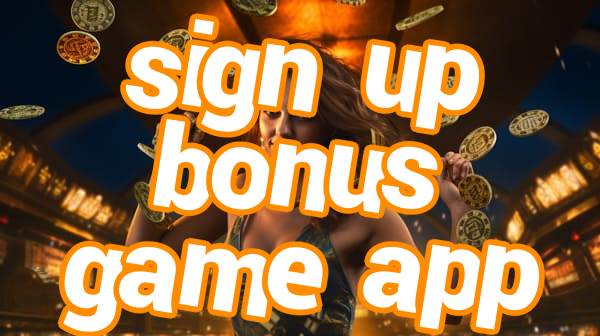 sign up bonus game app Screenshots